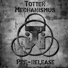 Totten Mechanismus - 'Pre-release'