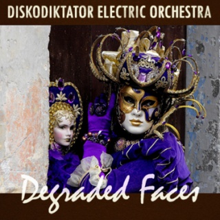 Diskodiktator Electric Orchestra - 'Degraded Faces'