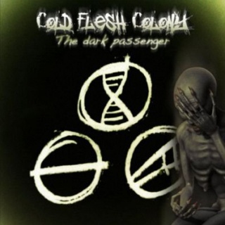 Cold Flesh Colony - 'The Dark Passenger'