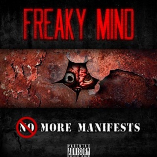 Freaky Mind - 'More Manifests'
