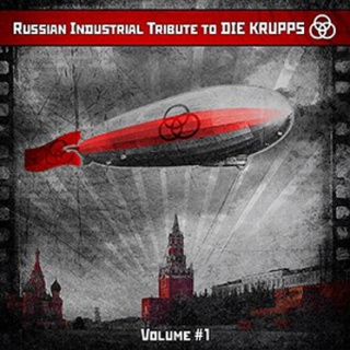 V/A - 'Russian Industrial Tribute To Die Krupps'