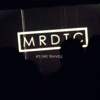 MRDTC - '#3 (We Travel)'