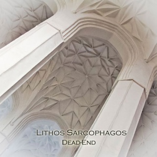 Lithos Sarcophagos - 'DeadEnd'