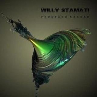 Willy Stamati - 'Reworked Tracks' Willy Stamati - 'Reworked Tracks'