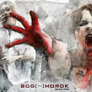 bog[~]morok - 'Dead Trip [Zombie Hunter Pt2]'