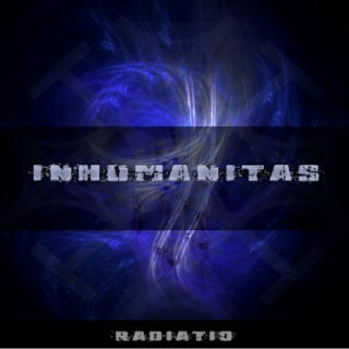 Radiatio - 'Inhumanitas' Radiatio - 'Inhumanitas'