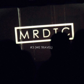 MRDTC - '#3 (We Travel)' MRDTC - '#3 (We Travel)'