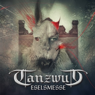 Tanzwut - 'Eselsmesse' Tanzwut - 'Eselsmesse'